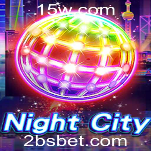 NightCity: Mergulhe na Aventura Urbana com BSBET