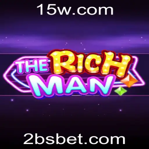 Descubra o Fascinante Mundo de 'TheRichMan' e as Estratégias de Jogo com BSBET